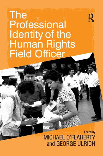Бумажная книга «The Professional Identity of the Human Rights Field Officer», автор Джордж Ульрих - фото №1