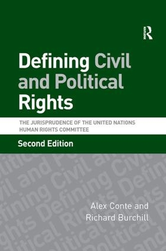 Бумажная книга «Defining Civil and Political Rights: The Jurisprudence of the United Nations Human Rights Committee», авторов Алекс Конте, Ричард Берчилл - фото №1