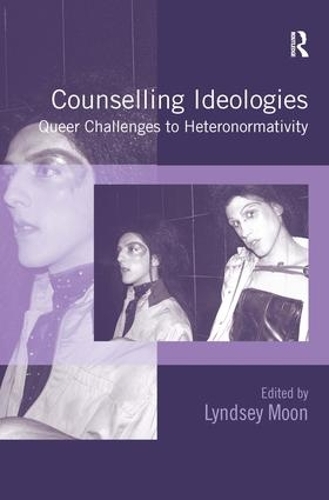 Паперова книга «Counselling Ideologies: Queer Challenges to Heteronormativity» - фото №1