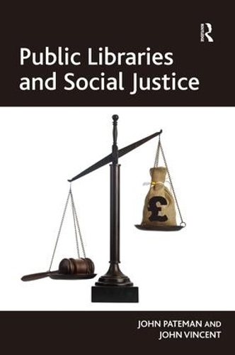 Паперова книга «Public Libraries and Social Justice», авторів Джон Патеман, Джон Вінсент - фото №1