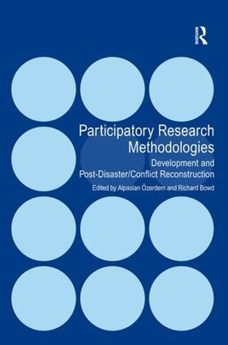 Паперова книга «Participatory Research Methodologies: Development and Post-Disaster/Conflict Reconstruction», авторів Альпаслан Озердем, Річард Боуд - фото №1