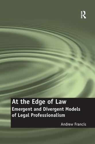 Бумажная книга «At the Edge of Law: Emergent and Divergent Models of Legal Professionalism», автор Эндрю Фрэнсис - фото №1