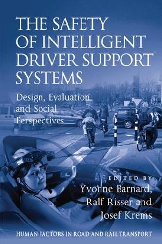 Бумажная книга «The Safety of Intelligent Driver Support Systems: Design, Evaluation and Social Perspectives», автор Ральф Риссер - фото №1