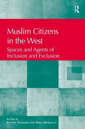 Бумажная книга «Muslim Citizens in the West: Spaces and Agents of Inclusion and Exclusion» - фото №1