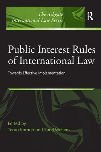 Паперова книга «Public Interest Rules of International Law: Towards Effective Implementation», автор Теруо Коморі - фото №1