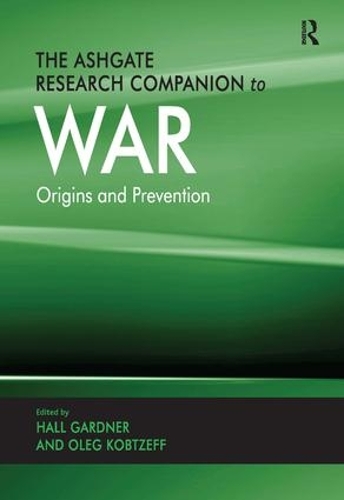 Паперова книга «The Ashgate Research Companion to War: Origins and Prevention» - фото №1
