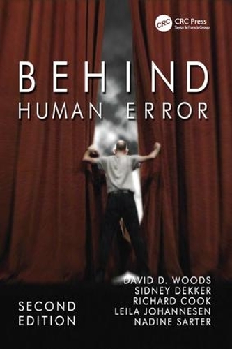 Паперова книга «Behind Human Error», авторів Девід Вудс, Лейла Йоханнесен, Надін Сартер, Сідні Деккер - фото №1