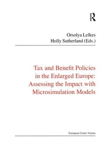 Бумажная книга «Tax and Benefit Policies in the Enlarged Europe: Assessing the Impact with Microsimulation Models», автор Холли Сазерленд - фото №1