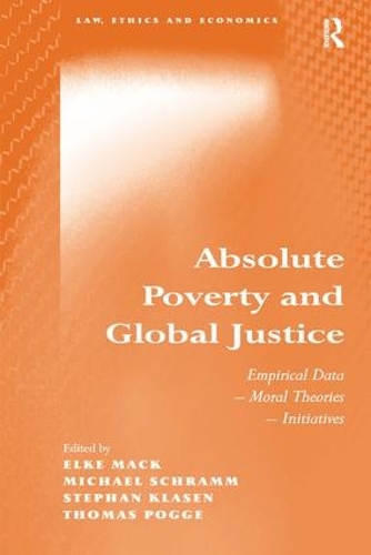 Бумажная книга «Absolute Poverty and Global Justice: Empirical Data - Moral Theories - Initiatives», автор Майкл Шрамм - фото №1