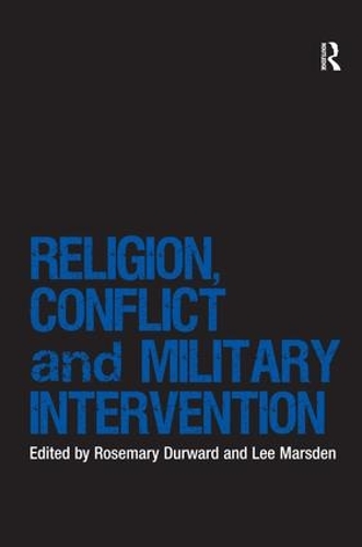 Бумажная книга «Religion, Conflict and Military Intervention», автор Розмари Дурвард - фото №1
