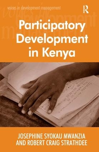 Паперова книга «Participatory Development in Kenya», авторів Жозефіна Сіокау Мванзія, Роберт Крейг Стратді - фото №1
