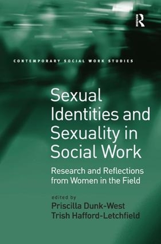 Бумажная книга «Sexual Identities and Sexuality in Social Work: Research and Reflections from Women in the Field», автор Присцилла Данк-Уэст - фото №1