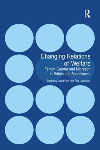 Бумажная книга «Changing Relations of Welfare: Family, Gender and Migration in Britain and Scandinavia», автор Оса Лундквист - фото №1