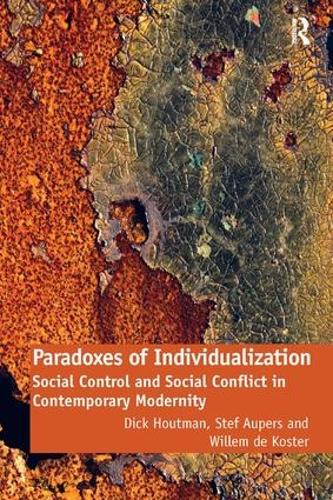 Паперова книга «Paradoxes of Individualization: Social Control and Social Conflict in Contemporary Modernity», авторів Дік Хоутман, Стеф Ауперс, Віллем де Костер - фото №1