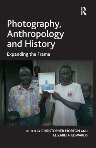 Паперова книга «Photography, Anthropology and History: Expanding the Frame», автор Елізабет Едвардс - фото №1