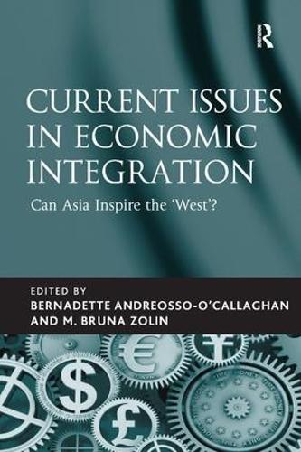 Бумажная книга «Current Issues in Economic Integration: Can Asia Inspire the 'West'?», автор М. Бруна Золин - фото №1
