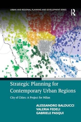 Бумажная книга «Strategic Planning for Contemporary Urban Regions: City of Cities: A Project for Milan», авторов Алессандро Балдуччи, Габриэле Паски, Валерия Федели - фото №1