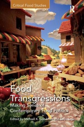Бумажная книга «Food Transgressions: Making Sense of Contemporary Food Politics» - фото №1