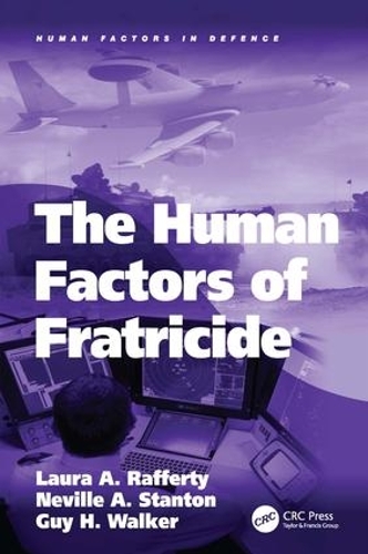 Бумажная книга «The Human Factors of Fratricide», авторов Лаура А. Рафферти, Невилл А. Стэнтон - фото №1