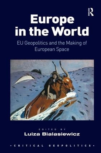 Бумажная книга «Europe in the World: EU Geopolitics and the Making of European Space» - фото №1