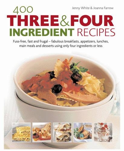 Бумажная книга «400 Three & Four Ingredient Recipes», автор Джоанна Фэрроу - фото №1