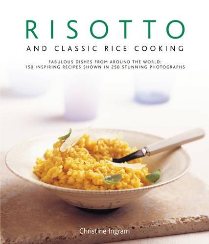 Паперова книга «Risotto and Classic Rice Cooking», автор Кристин Ингрэм - фото №1