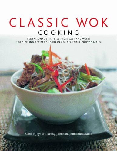 Паперова книга «Classic Wok Cooking», автор Суніл Віджаякар - фото №1