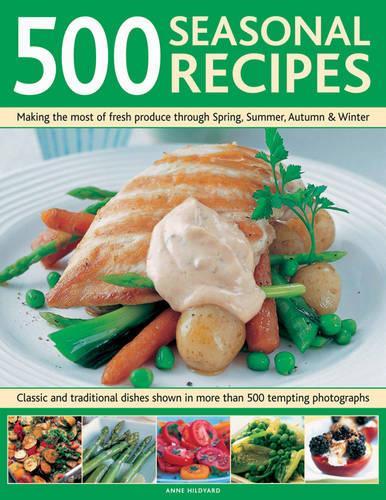Бумажная книга «500 Seasonal Recipes», автор Энн Хилдьярд - фото №1