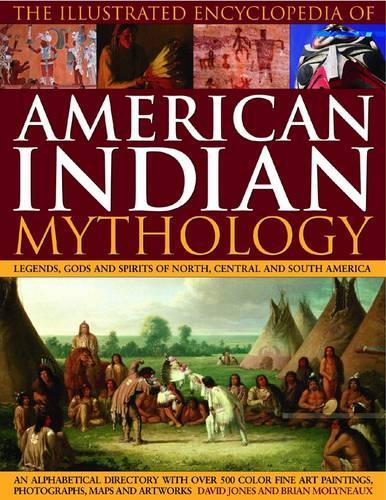Бумажная книга «Illustrated Encyclopedia of American Indian Mythology», автор Брайан Молино - фото №1
