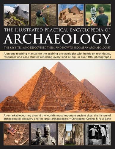 Бумажная книга «Illustrated Practical Encyclopedia of Archaeology», автор Крис Кэтлинг - фото №1