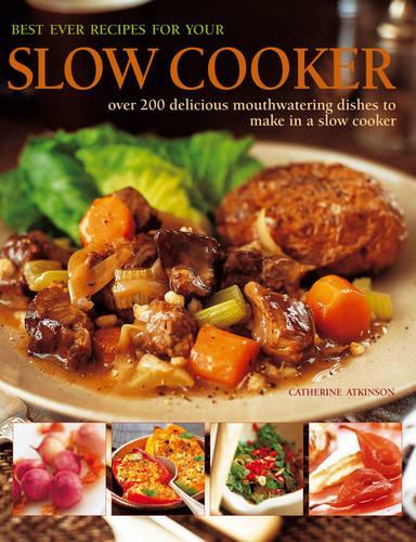 [object Object] «Best Ever Recipes for Your Slow Cooker», автор Кетрін Аткінсон - фото №1