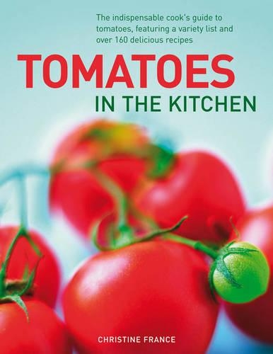 Бумажная книга «Tomatoes in the Kitchen», автор Кристин Франс - фото №1