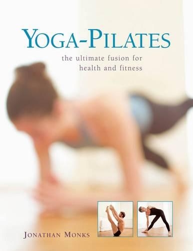 Бумажная книга «Yoga-pilates», автор Джонатан Монкс - фото №1