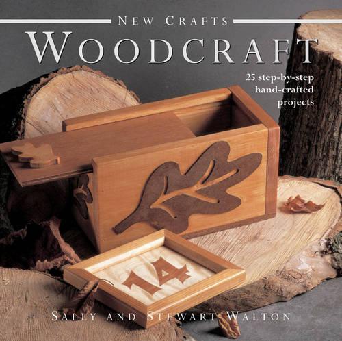 Паперова книга «New Crafts: Woodcraft: 25 Step-by-step Hand-crafted Projects», автор Саллі Волтон - фото №1