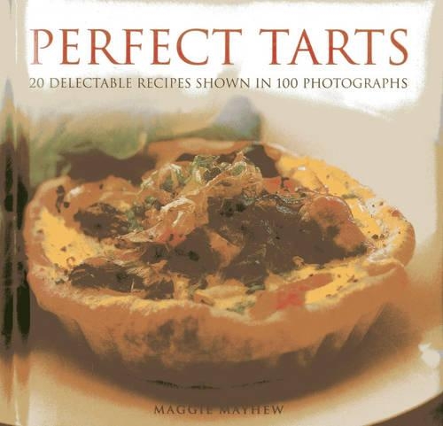 Паперова книга «Perfect Tarts: 20 Delectable Recipes Shown in 100 Photographs», автор Меггі Мейхью - фото №1