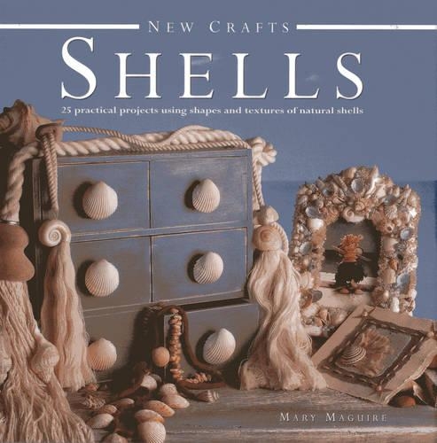 Бумажная книга «New Crafts: Shells: 25 Practical Projects Using Shapes and Textures of Natural Shells», автор Мэри Магуайр - фото №1
