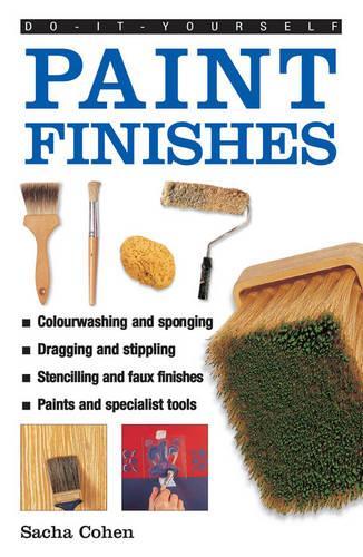 [object Object] «Do-it-yourself Paint Finishes: A Guide to Achieving Creative and Decorative Paint Effects Throughout Your Home», автор Саша Коен - фото №1