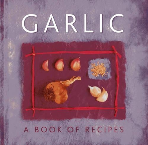 Паперова книга «Garlic: A Book of Recipes», автор Хелен Суделл - фото №1
