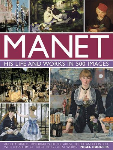 Паперова книга «Manet: His Life and Work in 500 Images», автор Найджел Роджерс - фото №1