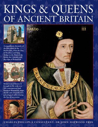 Паперова книга «Kings & Queens of Ancient Britain», автор Чарльз Філліпс - фото №1