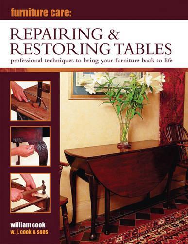 Бумажная книга «Furniture Care: Repairing & Restoring Tables», автор Уильям Кук - фото №1