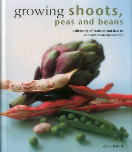 Бумажная книга «Growing Shoots, Peas and Beans: A Directory of Varieties and How to Cultivate Them Successfully», автор Ричард Берд - фото №1