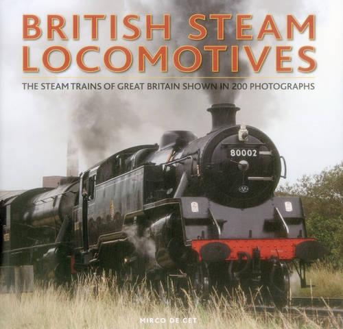 Бумажная книга «British Steam Locomotives», автор Мирко Де Сет - фото №1