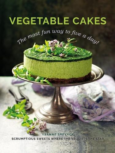 Бумажная книга «Vegetable Cakes: The most fun way to five a day! Scrumptious sweets where the veggie is the star», автор Юсанна Спевак - фото №1