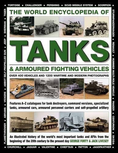 Паперова книга «World Encyclopedia of Tanks & Armoured Fighting Vehicles», авторів Френсіс Кросбі, Джордж Форті, Джек Лівсі - фото №1
