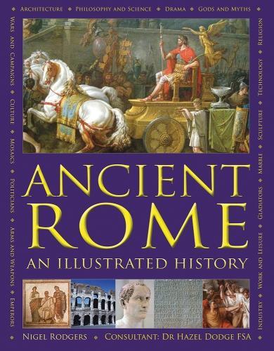 Бумажная книга «Ancient Rome: An Illustrated History», автор Найджел Роджерс - фото №1