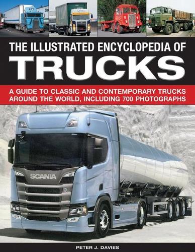 Бумажная книга «The Illustrated Encyclopedia of Trucks: A guide to classic and contemporary trucks around the world, including 700 photographs», автор Питер Дэйвис - фото №1