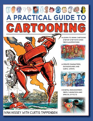 Паперова книга «Cartooning, A Practical Guide to: Learn to draw cartoons with 1500 illustrations», авторів Кертіс Таппенден, Іван Гіссі - фото №1