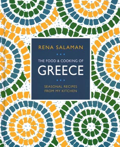 Паперова книга «Food and Cooking of Greece: Seasonal recipes from my kitchen», автор Рена Саламан - фото №1