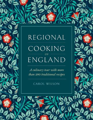 Паперова книга «Regional Cooking of England: A culinary tour with more than 280 traditional recipes», автор Керол Вілсон - фото №1